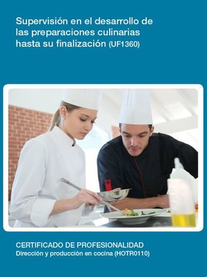 cover image of UF1360--Supervisión en el desarrollo de las preparaciones culinarias hasta su finalización